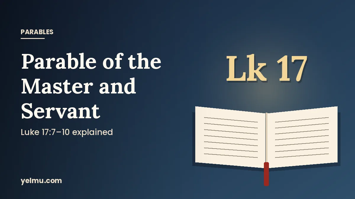 Illustration of an open Bible for an explanation of the parable of the master and servant in Luke 17